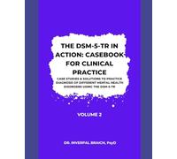 The DSM-5-TR in Action: Casebook for Clinical Practice (Volume II)