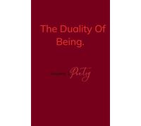 The Duality Of Being. Vol. 1