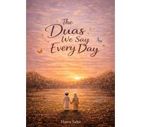 The Duas We Say Every Day