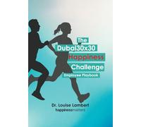 The Dubai 30x30 Happiness Challenge: Employee Playbook