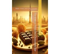The Dubai Pistachio Chocolate Bar: Magic, Luxury, and a Life-Changing Experience