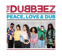THE DUBBEEZ - PEACE, LOVE & DUB CD NEW