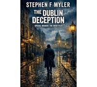 The Dublin Deception: 2 (Special Branch - The Irish Files)