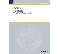 The Dublin Virginal Manuscript: For Cembalo/Harpsichord
