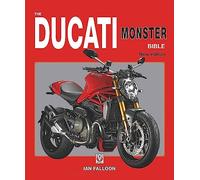The Ducati Monster Bible - New Updated & Revised Edition (Bible)