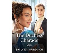 The Duchess Charade: Book 3 (The Wallflower Academy)