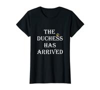 The Duchess Has Arrived Royal Ladies Party T-Shirt