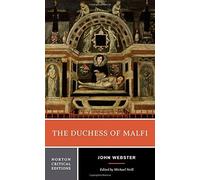 The Duchess of Malfi (Norton Critical Editions) by John Webster (2015-08-03)