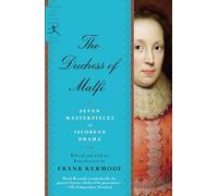 The Duchess of Malfi: Seven Masterpieces of Jacobean Drama (Modern Library Classics (Paperback))