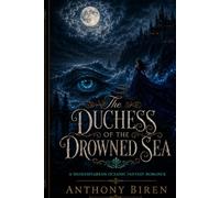 The Duchess of the Drowned Sea: A Shakspearean Oceanic Fantacy Romance