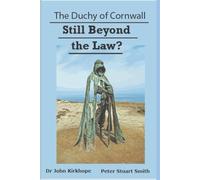 The Duchy of Cornwall: Still Beyond the Law?
