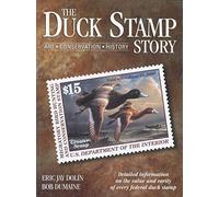 The Duck Stamp Story: Art, Conservation, History