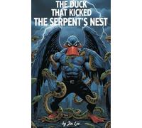 The Duck that Kicked the Serpent's Nest