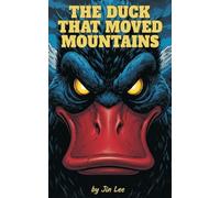 The Duck that Moved Mountains