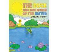 The Duck Who Was Afraid of The Water