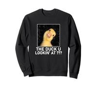 The Duck You Lookin At Funny Duckling Meme Sweatshirt