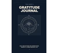 The Dude's Gratitude Journal: Daily Reflections for Appreciation, Growth & a More Grateful Life