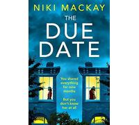 The Due Date : An absolutely gripping thriller with a mind-blowing twist