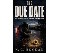The Due Date: Taylor Parker and the Murder of Reagan Hancock (Wicked True Crime)
