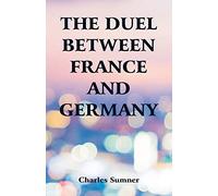 The Duel Between France and Germany