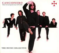 The Dufay Collective - Cancionero: Music For The Spanish Court