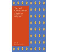 The Duff Cooper Diaries: 1915-1951