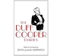 The Duff Cooper Diaries: 1915-1951 by Norwich. Lord John Julius ( 2006 ) Paperback