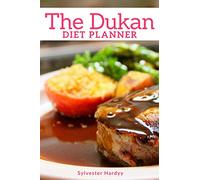 The Dukan Diet Planner: Diet journal and food diary. Daily workout planner.(111 Pages, 6 x9)