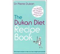 The Dukan Diet Recipe Book By Dr Pierre Dukan
