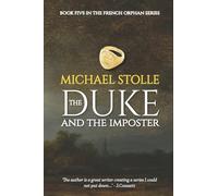 The Duke and the Imposter: 5 (The French Orphan)