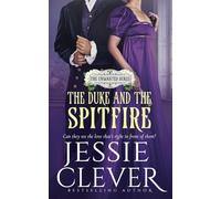 The Duke and the Spitfire: 4 (The Unwanted Dukes)