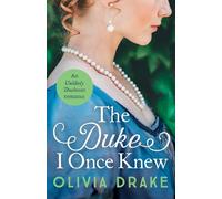 The Duke I Once Knew: An enchanting second-chance Regen - Drake, Olivia - Paperback / sof -18/11/2021
