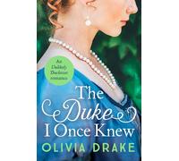 The Duke I Once Knew: An enchanting second-chance Regen - Drake, Olivia - Paperback / sof -18/11/2021