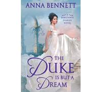 The Duke Is But a Dream: A Debutante Diaries Novel: 2