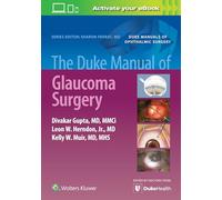 The Duke Manual of Glaucoma Surgery (Duke Manuals of Ophthalmic Surgery)