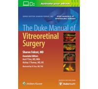 The Duke Manual of Vitreoretinal Surgery
