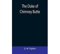 The Duke Of Chimney Butte