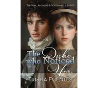 The Duke Who Noticed Her (Wallflowers & Scoundrels)