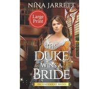 The Duke Wins a Bride (Large Print): Inconvenient Brides Book 1