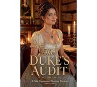 The Duke's Audit | A Fake Engagement Regency Romance