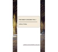 The Duke's Children: v. I: 1