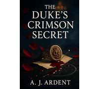 The Duke's Crimson Secret: A Regency Vampire Enemies-to-Lovers Romance (The Blood & Blue-Bloods)