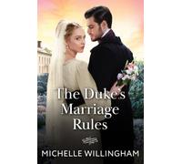 The Duke's Marriage Rules: Lady Charlotte selects her suitor! A opposites attract Regency romance for fans of convenient brides! New in 2026: Book 1 (The Rules of Marriage)