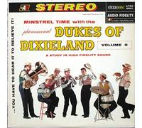 The Dukes Of Dixieland - Minstrel Time With The Phenomenal Dukes Of Dixieland Volume 5 (You Have To Hear It To Believe It!] [Vinyl LP]