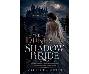The Duke's Shadow Bride