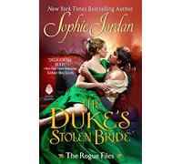 The Duke's Stolen Bride: The Rogue Files