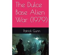 The Dulce Base Alien War (1979)