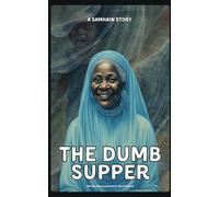 The Dumb Supper | A Samhain Tale (Pagan Children's Books by TwoOttersCo)