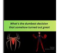 The Dumbest Decisions That Saved My Life: A Journal for Bad Ideas with Surprisingly Good Endings