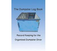 The Dumpster Log Book: Record Keeping for the Organized Dumpster Diver